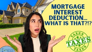 Mortgage Interest Deduction... What is that?!?