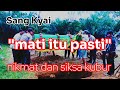 MATI ITU PASTI #kaisangarachannel #nasehat #viral #motivasi #doa #motivation #gaib #perjalanan