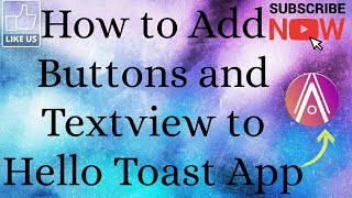 Task 2.2.Adding button and text view to Hello Toast App