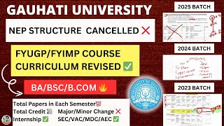 Gauhati University Revised Course Curriculum 2025 |New FYUGP Structure Explained |MAJOR/MINOR Paper✅