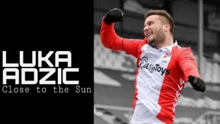 Luka Adzić | Goals \u0026 Skills FC Emmen 2021 ▶ TheFatRat \u0026 Anjullie - Close to the Sun