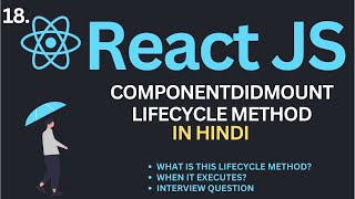 componentDidMount Lifecycle Method in ReactJs Tutorial #18 | Complete React Course