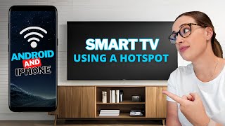 How to connect your Smart TV to a Mobile Hotspot