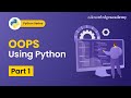 Object Oriented Programming Using Python [With Examples] - Part 1 | The Knowledge Academy