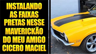 Pondo as faixas no Maverick V8 do meu amigo Cicero, Olha como ficou e como foi feito!