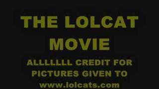 Lolcats Movie Trailer!!!!!!