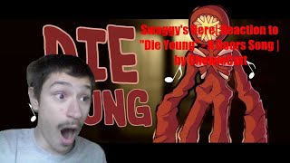 Swaggy's Here| Reaction to "Die Young" - A Doors Song | by ChewieCatt