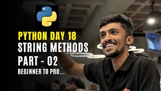 Day - 18: Python Strings Part 2 | All String Methods Explained #python #coding #programming