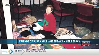 Friends of Susan Williams Speak on Her Legacy