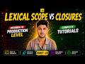 JavaScript Full Course 2026 🚀 #23: Lexical Scope & Closures 💻 Master JavaScript Memory Retention