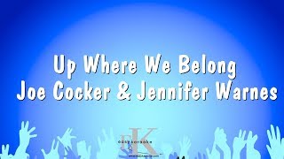 Up Where We Belong - Joe Cocker & Jennifer Warnes (Karaoke Version)