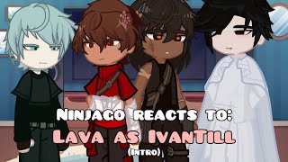 Ninjago reacts to Kai and Cole as IvanTill||1/2 (intro)||shorter than Mizi||Ninjago \u0026 Alien Stage