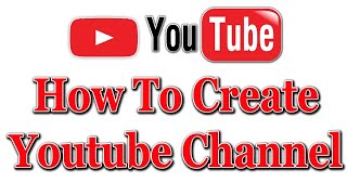 How To Create A YouTube Channel Bangla Tutorial 2020 By Online Earning Tips