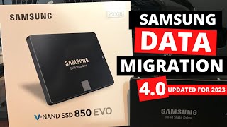 How to Use Samsung's Data Migration Software | HDD to SSD OS and Data Migration | Version 4.0