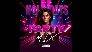 DJ BRY - HOLIDAYS MIX