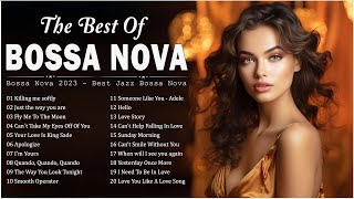 Best Jazz Bossa Nova Collection - Greatest Hits Bossa Nova Songs - Bossa Nova Covers 2024 Cool Music