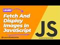 🔥 Fetch & Display Images in JavaScript: Blob vs. ArrayBuffer (Best Methods Explained!)