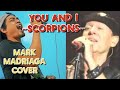 SCORPIONS - YOU AND I - MARK MADRIAGA COVER