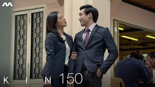 Kin 《亲》EP150 (ENGLISH/CHINESE/MALAY SUBS)