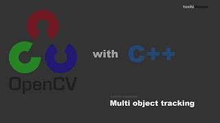 [OpenCV/C++ Tutorial] Multi Object Tracking