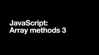 JavaScript: Array methods 3
