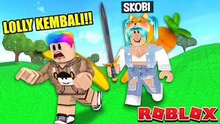 SKOBI KERJAIN MELOBI NYAMAR JADI LOLLY DI ROBLOX!!