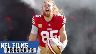 George Kittle's Journey from 5th Round Pick to NFL Super Star | NFL Films Presents