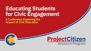 Educating Students for Civic Engagement: A Conference Exploring the Impact of Civic Education