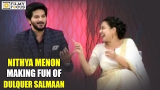 Nithya Menon Making Fun of Dulquer Salman Singing Song - Filmyfocus.com