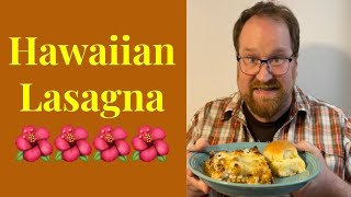 How to make Hawaiian Lasagna