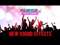 ✅LATEST AND NEW SOUND FX BY DEEJAY CLEF THE DECK TERRORIST