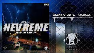 Kila33 x Mr. K - Nevreme 2019