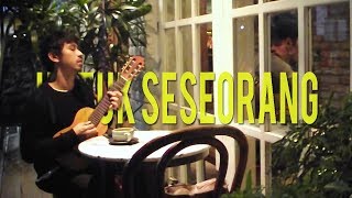 Anda - Tentang Seseorang (Fahri ilyas Cover)