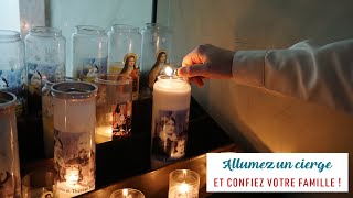 Allumez un cierge et confiez votre famille !