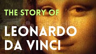 The story of Leonardo da Vinci – personal life, famous paintings, trivia