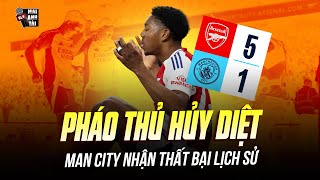 ARSENAL 5-1 MAN CITY: HAALAND BỊ TRẢ ĐŨA, PHÁO THỦ HỦY DIỆT NHÀ VUA BẰNG ĐÊM KINH HOÀNG Ở EMIRATES