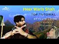 Heer Waris Shah Flute Tutorial Bansuri by Heer Waris Shah Notes Flute Punjab Kalam Waris Shah