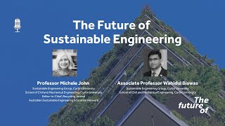 The Future Of: Sustainable Engineering [FULL PODCAST EPISODE]