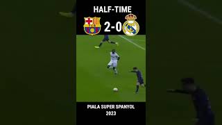HALF TIME BARCELONA VS REAL MADRID || PIALA SUPER SPANYOL 2023 || HIGHLIGHT & GOAL