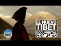 El Nuevo Tibet | Documental Completo - Planet Doc