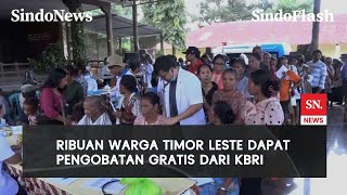 Pererat Hubungan 2 Negara, KBRI Timor Leste Gelar Pengobatan Gratis di Dili | Sindo Flash