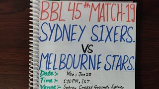 BBL 45TH MATCH 2019(SYDNEY SIXERS VS MELBOURNE STARS DREAM11|SIX VS STA WHO WILL WIN|SYS VS MLS BBL)