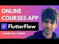 FlutterFlow Full Course: Online Courses App using FlutterFlow & Firebase | App Development 🚀🔥