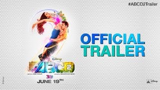 ABCD 2 | Official Trailer #2 | Varun Dhawan | Shraddha Kapoor | Prabhudheva | In Theaters June 19