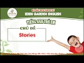 Eden Garden English - Chủ đề Stories Starter B