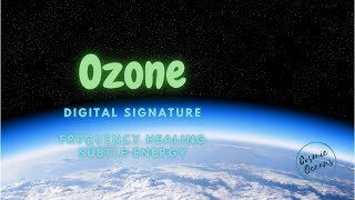 Ozone Frequency - Subtle Energy Vibrational Signature of Ozone - Kill Pathogens - Strenghthen Immune