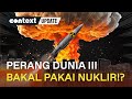 Kalau Perang Dunia III Terjadi, Perangnya Kayak Gimana?