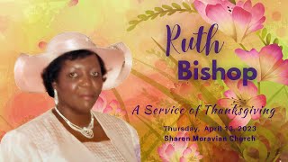 Ruth Bishop - Service of Thanksgiving - April 13, 2023