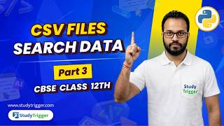 CSV Files in Python | Part 3: Search Data | CBSE Class 12 | CS 2026 | Revision Tour