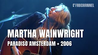 Martha Wainwright - live at Paradiso Amsterdam (May 29 2008) [Full Concert]